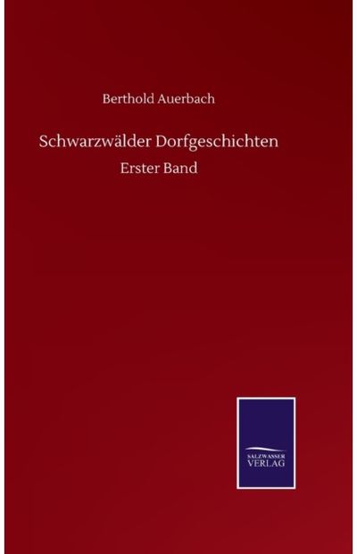 Schwarzwalder Dorfgeschichten Erster Band