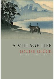 Village Life: Poems Poems