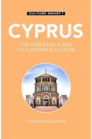 Cyprus - Culture Smart!: The Essential Guide to Customs & Culture The Essential Guide to Customs & Culture