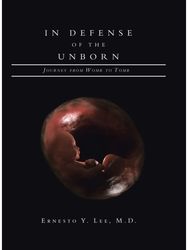 In Defense of the Unborn: Journey from Womb to Tomb Journey from Womb to Tomb