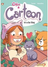 Chloe & Cartoon #2 It's a Cat Thing