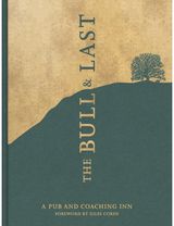 Bull & Last Over 70 Recipes from North London's Iconic Pub and Coaching Inn