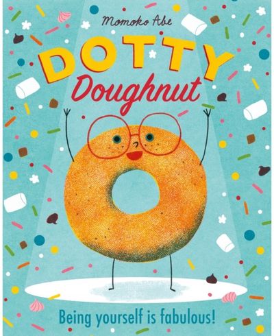 Dotty Doughnut Being Yourself is Fabulous!