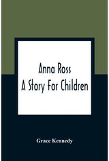Anna Ross A Story For Children