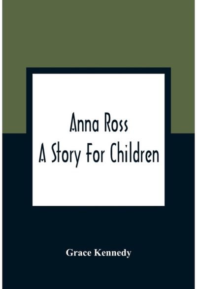 Anna Ross A Story For Children