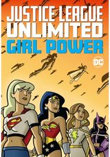 Justice League Unlimited: Girl Power