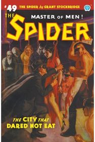Spider #49: The City That Dared Not Eat The City That Dared Not Eat