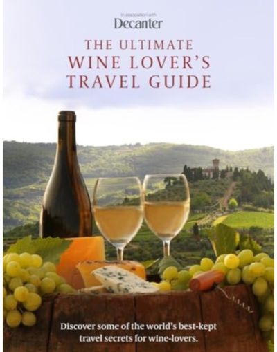 Ultimate Wine Lover's Travel Guide in association with