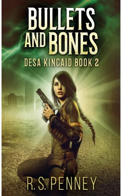 Bullets And Bones