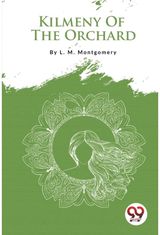 Kilmeny of the Orchard