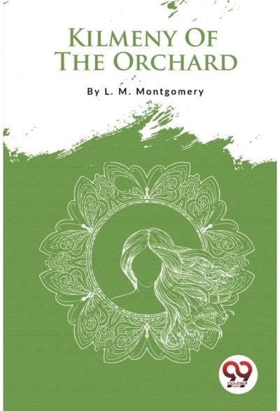 Kilmeny of the Orchard