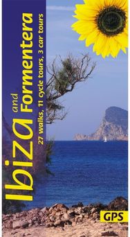 Ibiza and Formentera Sunflower Walking Guide: 27 walks, 11 cycle tours and 3 car tours tours and 3 car tours