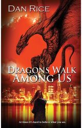 Dragons Walk Among Us