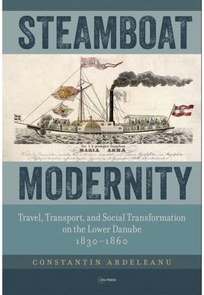 Steamboat Modernity Travel, Transport,