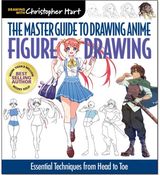 Master Guide to Drawing Anime: Expressions & Poses Figure Drawing Essentials for the Aspiring Artist