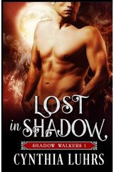 Lost in Shadow A Shadow Walkers Novel