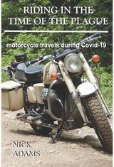 Riding in the Time of the Plague motorcycle travels during Covid-19