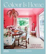 Colour is Home A Brave Guide to
