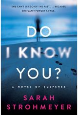 Do I Know You? A Novel of Suspense