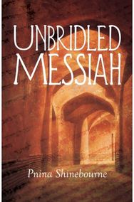 Unbridled Messiah