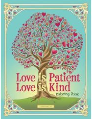 Love Is Patient, Love Is Kind Coloring Book