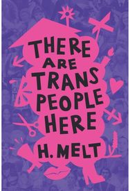 There Are Trans People Here