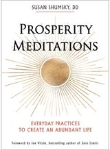 Prosperity Meditations Everyday Practices to Create an Abundant Life