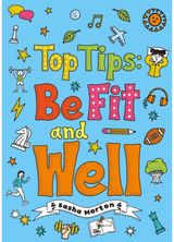 Top Tips: Be Fit and