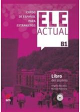 Ele Actual Libro del alumno (con licencia digital) + CDs B1 - 2019 ed.
