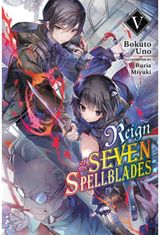 Reign of the Seven Spellblades, Vol. 5 (light novel)