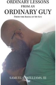 Ordinary Lessons from an Ordinary Guy: From the Rising of My Sun From the Rising of My Sun