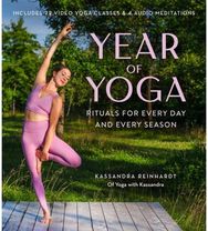Year of Yoga: Rituals for Every Day and Every Rituals for Every Day and Every