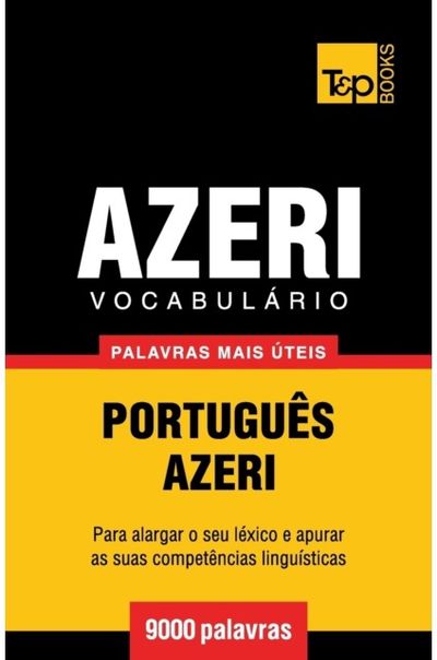 Vocabulario Portugues-Azeri - 9000 palavras mais uteis