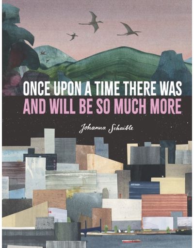 Once Upon a Time There Was and Will Be So Much More