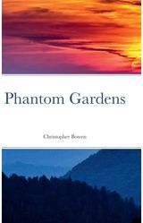 Phantom Gardens