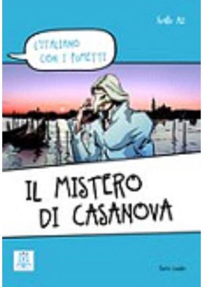 Il mistero di Casanova. Livello A1/A2 + video online