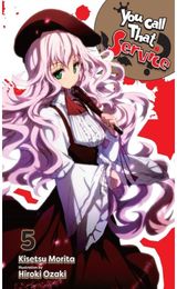 You Call That Service?, Vol. 5 (light novel)