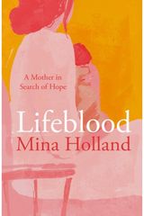 Lifeblood A Mother in Search of Hope