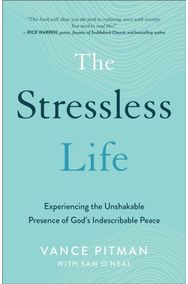 Stressless Life – Experiencing the Unshakable Presence of God`s Indescribable Peace