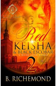 Red Keisha & Black Escobar 2 A Hood Love Story