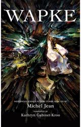 Wapke Indigenous Science Fiction Stories