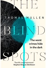 Blind Spots: The highly inventive near-future detective mystery from the acclaimed author of Darktown near-future detective mystery from the acclaimed author of Darktown