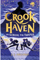 Crookhaven The School for Thieves Book 1
