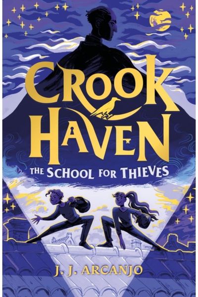 Crookhaven The School for Thieves Book 1