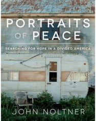 Portraits of Peace: Searching for Hope in a Divided America Searching for Hope in a Divided America