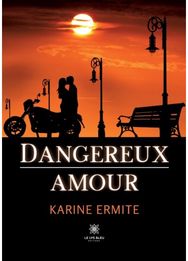 Dangereux amour