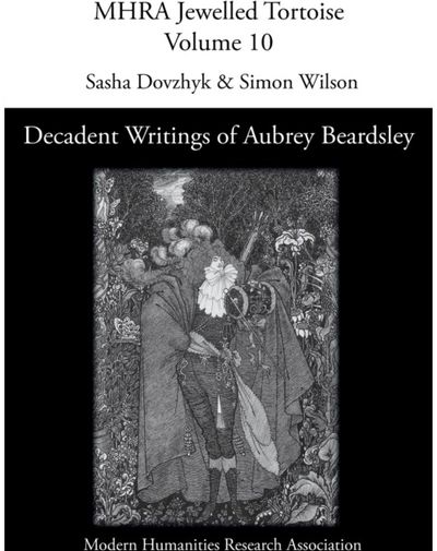 Decadent Writings of Aubrey Beardsley