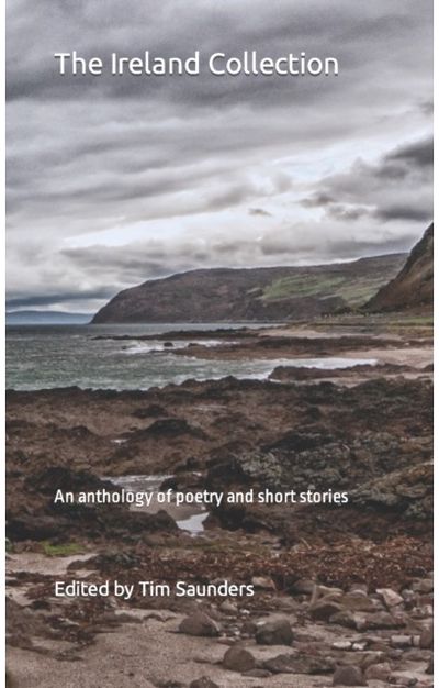 Ireland Collection An anthology of poetry and short stories