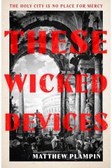 These Wicked Devices