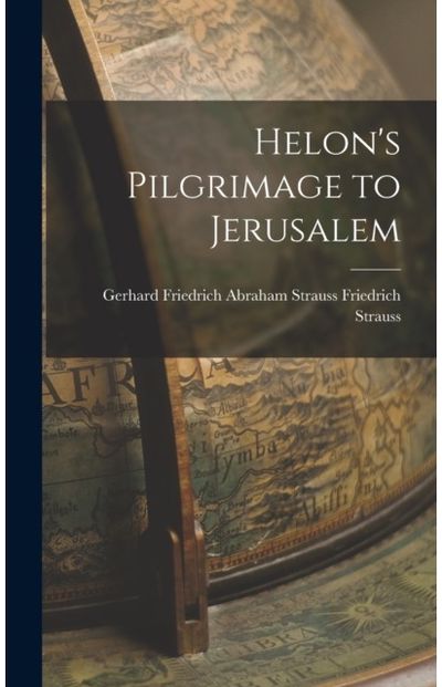 Helons Pilgrimage to Jerusalem